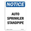 Signmission Safety Sign, OSHA Notice, 10" Height, Rigid Plastic, Auto Sprinkler Standpipe Sign, Portrait OS-NS-P-710-V-10260